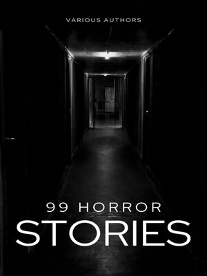 cover image of 99 Horror Stories